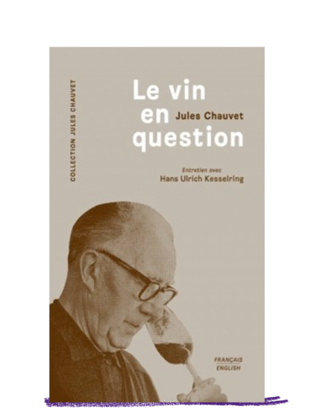 le vin en question Jules Chauvet